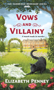 Title: Vows and Villainy: The Cambridge Bookshop Series, Author: Elizabeth Penney