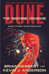 Title: Dune: The Machine Crusade (Legends of Dune Series #2), Author: Brian Herbert