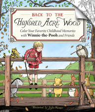 Best free ebook downloads kindle Back to the Hundred Acre Wood: Color Your Favorite Childhood Memories with Winnie-the-Pooh and Friends