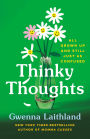 Thinky Thoughts: All Grown Up and Still Just as Confused