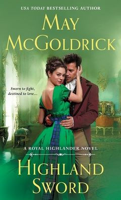 Highland Sword: A Royal Highlander Novel