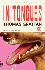 Title: In Tongues: A Novel, Author: Thomas Grattan