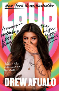 Ebook download gratis italiani Loud: Accept Nothing Less Than the Life You Deserve 9781250390530 by Drew Afualo FB2 CHM PDF