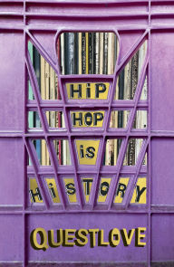 Title: Hip-Hop Is History, Author: Questlove