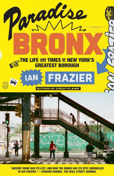 Paradise Bronx: The Life and Times of New York's Greatest Borough