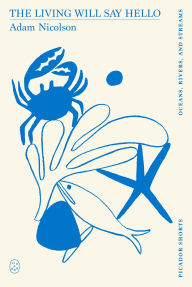 Title: The Living Will Say Hello (Picador Shorts), Author: Adam Nicolson