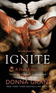 Title: Ignite: A Dark Kings Novel, Author: Donna Grant