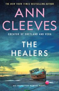 Title: The Healers: An Inspector Ramsay Novel, Author: Ann Cleeves