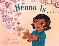 Title: Henna Is . . ., Author: Marzieh Abbas