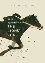 Title: The Lions' Run, Author: Sara Pennypacker