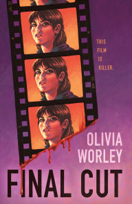 Title: Final Cut, Author: Olivia Worley