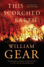 This Scorched Earth: A Novel of the Civil War and the American West