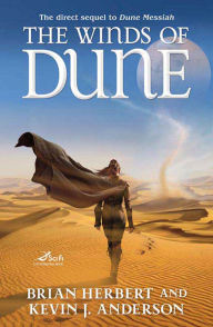Title: The Winds of Dune: Book Two of the Heroes of Dune, Author: Brian Herbert