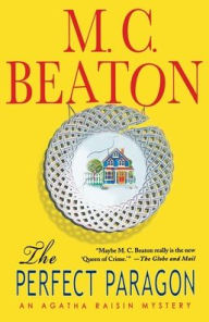 The Perfect Paragon: An Agatha Raisin Mystery