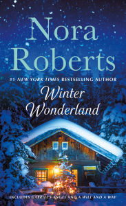 Title: Winter Wonderland: 2-in-1: Gabriel's Angel and A Will and a Way, Author: Nora Roberts