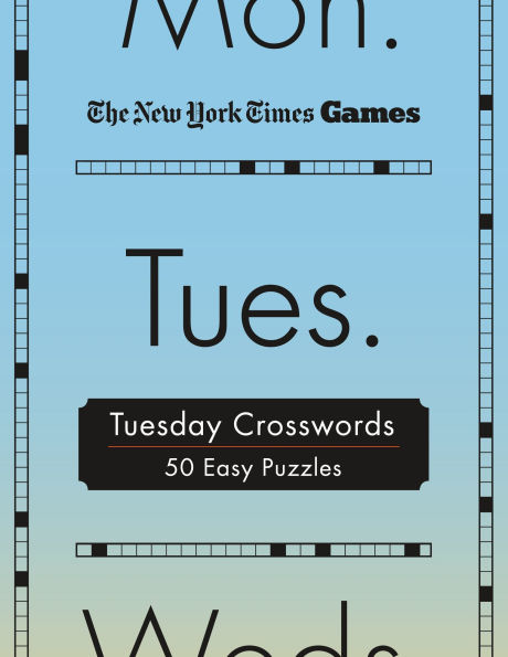 New York Times Games Tuesday Crosswords: 50 Easy Puzzles