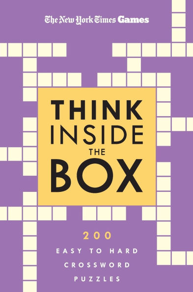 New York Times Games Think Inside the Box: 200 Easy to Hard Crossword Puzzles