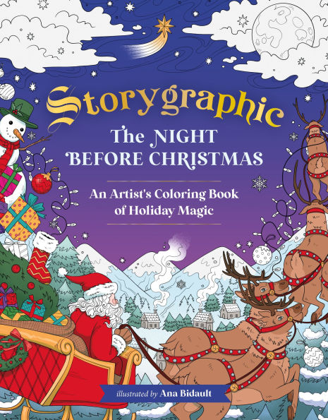 Storygraphic: The Night Before Christmas: An Artist's Coloring Book of Holiday Magic