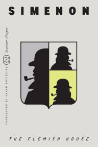 Title: The Flemish House (Inspector Maigret), Author: Georges Simenon
