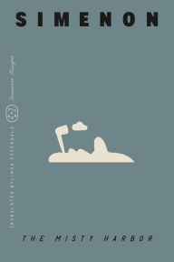 Title: The Misty Harbor (Inspector Maigret), Author: Georges Simenon