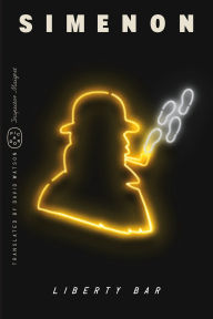 Title: Liberty Bar (Inspector Maigret), Author: Georges Simenon