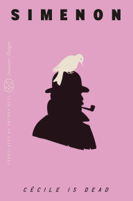 Title: Cécile Is Dead (Inspector Maigret), Author: Georges Simenon