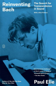 Free download ebook epub Reinventing Bach: The Search for Transcendence in Sound 9781250399137