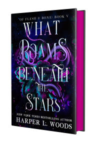Title: What Roams Beneath the Stars, Author: Harper L. Woods