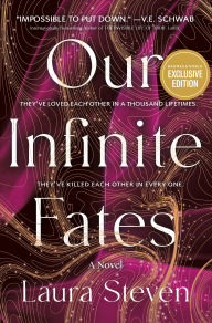 Title: Our Infinite Fates (Deluxe Limited Edition) (B&N Exclusive Edition), Author: Laura Steven