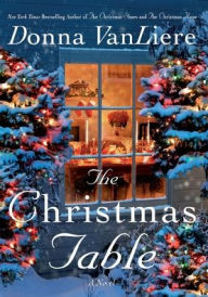 Title: Christmas Table, Author: Donna Vanliere