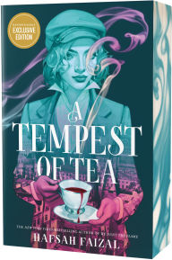 Title: A Tempest of Tea (B&N Exclusive Edition), Author: Hafsah Faizal