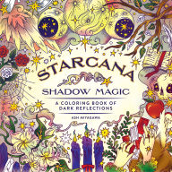 Title: Starcana: Shadow Magic: A Coloring Book of Dark Reflections, Author: Ash Miyagawa