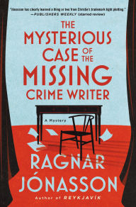 Top ten free ebook downloads The Mysterious Case of the Missing Crime Writer: A Mystery by Ragnar Jónasson English version