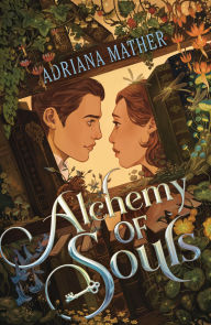 Title: Alchemy of Souls, Author: Adriana Mather