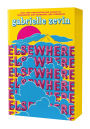 Elsewhere: Deluxe Edition: A Novel