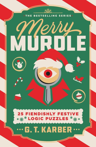 Merry Murdle: 25 Fiendishly Festive Logic Puzzles