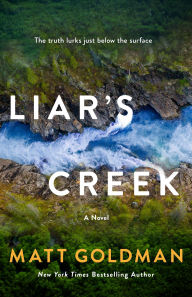 Title: Liar's Creek, Author: Matt Goldman