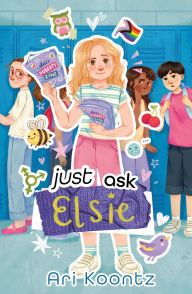 Title: Just Ask Elsie, Author: Ari Koontz