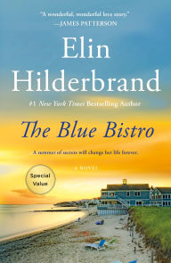 Title: The Blue Bistro: A Novel, Author: Elin Hilderbrand
