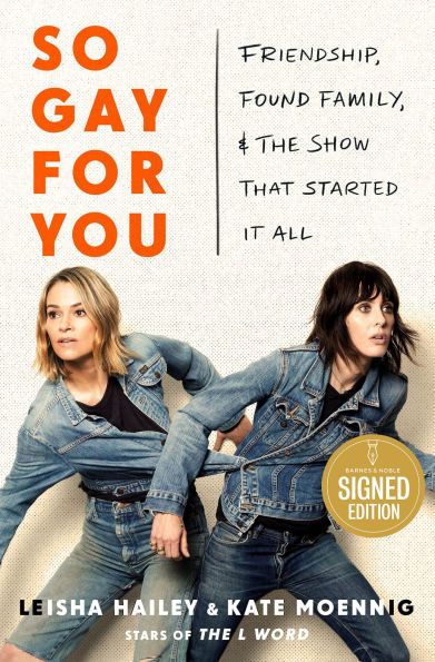 So Gay for You: Friendship, Found Family, and the Show That Started It All (Signed Book)
