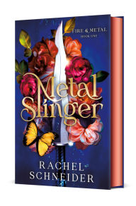 Title: Metal Slinger: Fire & Metal: Book One, Author: Rachel Schneider