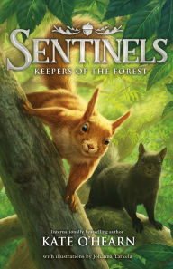 Title: Sentinels: Keepers of the Forest, Author: Kate O'Hearn