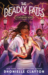 Title: The Deadly Fates, Author: Dhonielle Clayton