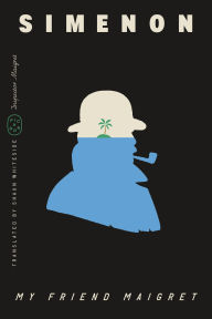 Title: My Friend Maigret (Inspector Maigret), Author: Georges Simenon