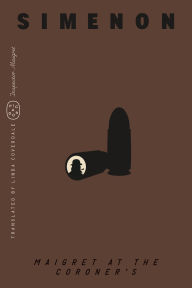 Title: Maigret at the Coroner's (Inspector Maigret), Author: Georges Simenon