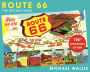 Route 66, 100th Anniversary Edition: The Mother Road