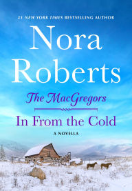 Title: In from the Cold: The MacGregors #7, Author: Nora Roberts
