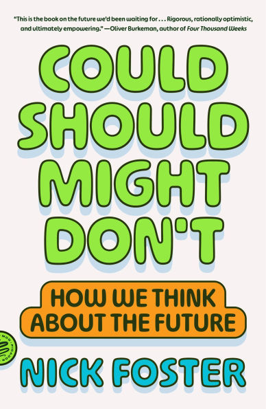 Could Should Might Don't: How We Think About the Future