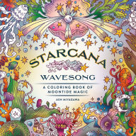 Title: Starcana: Wavesong: A Coloring Book of Moontide Magic, Author: Ash Miyagawa