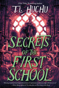 Title: Secrets of the First School, Author: T. L. Huchu